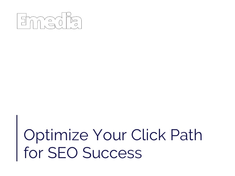 Optimize Your Click Path for SEO Success