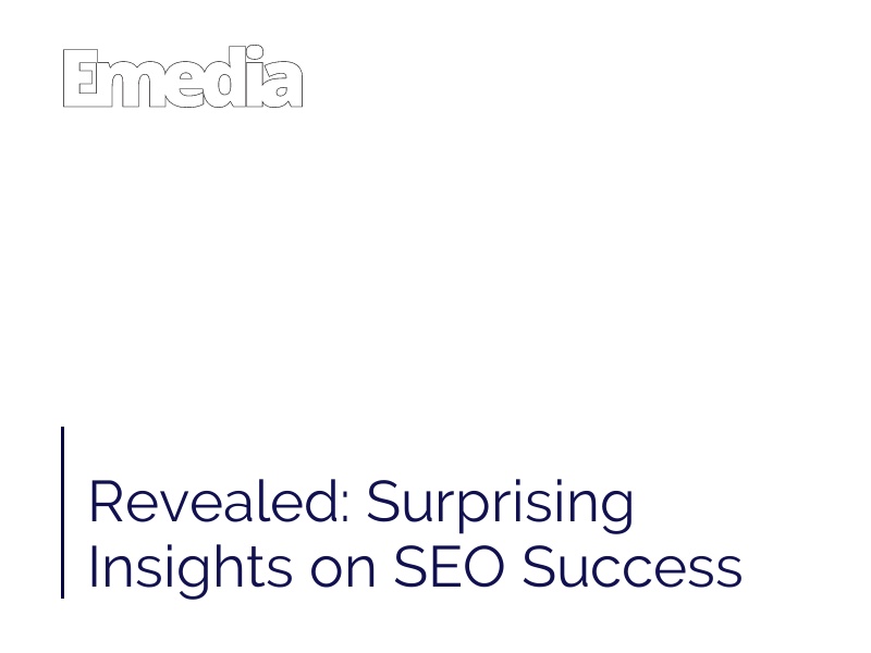 Revealed: Surprising Insights on SEO Success