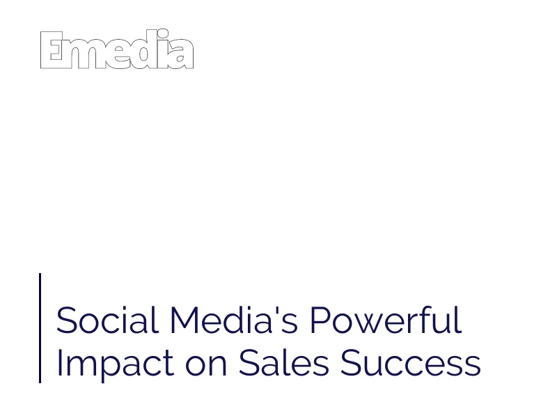 Social Media's Powerful Impact on Sales Success