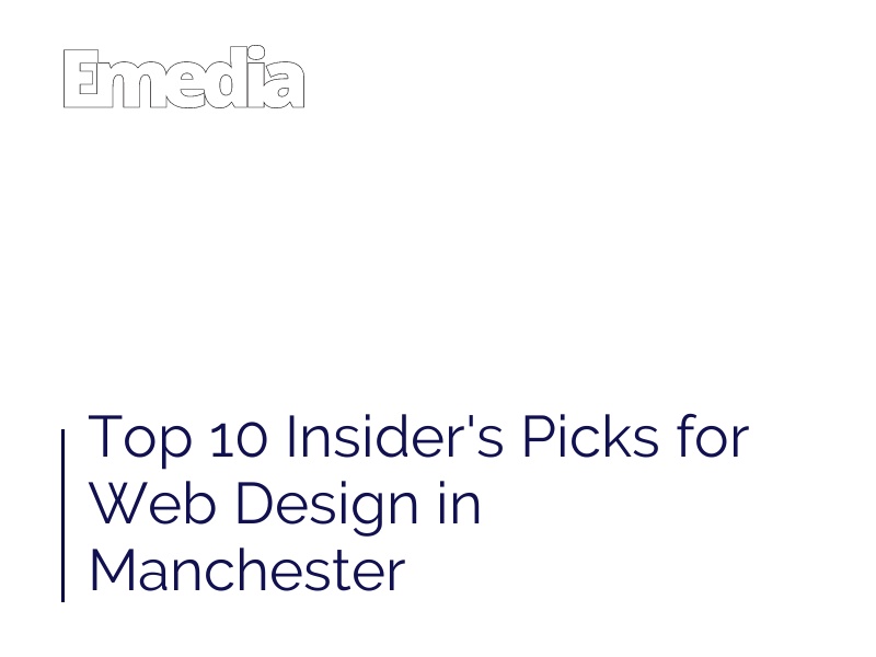 Top 10 Insider's Picks for Web Design in Manchester