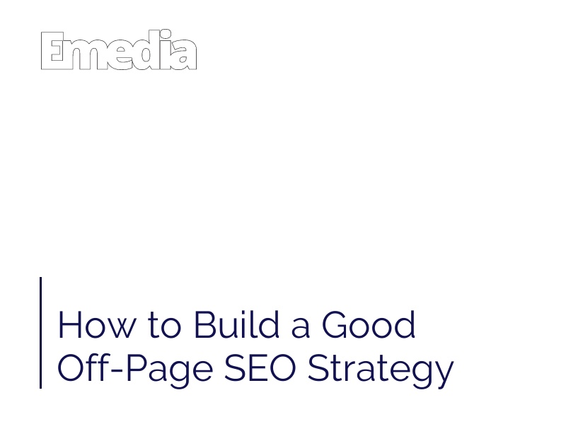 How to Build a Good Off-Page SEO Strategy
