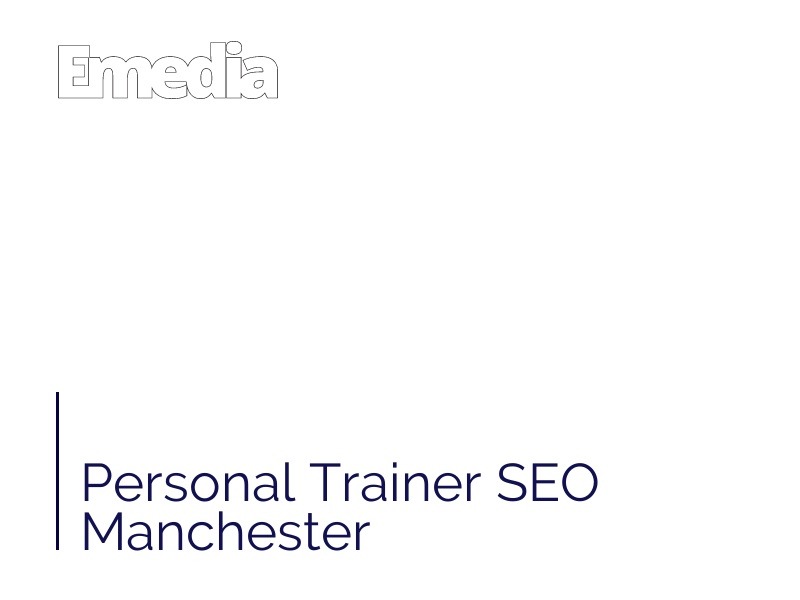 Personal Trainer SEO Manchester