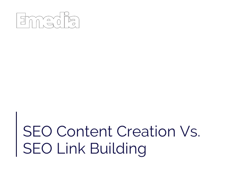 SEO Content Creation Vs. SEO Link Building