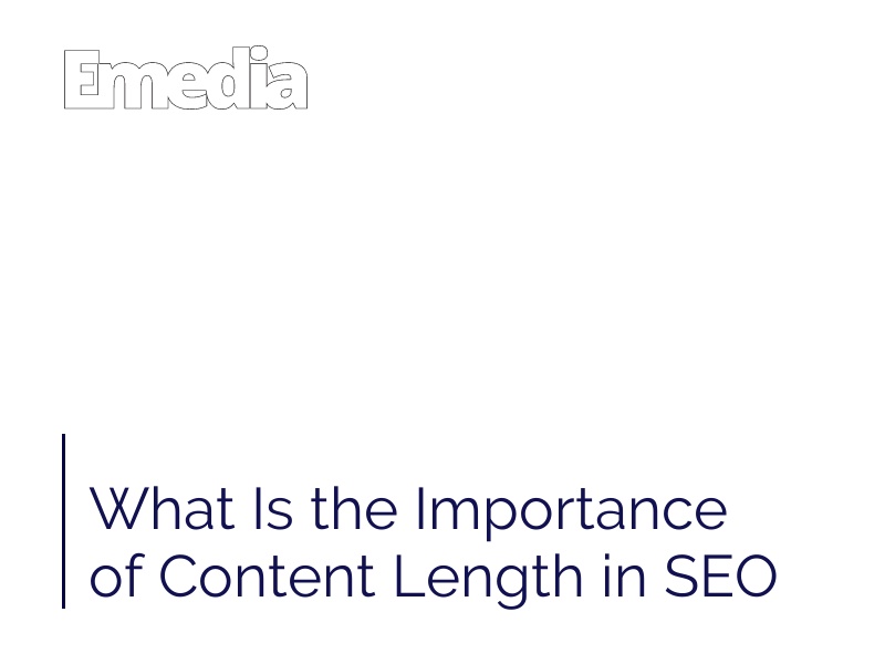 What Is the Importance of Content Length in SEO