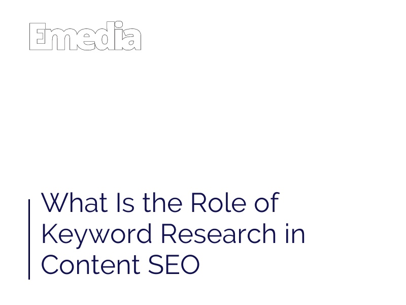 What Is the Role of Keyword Research in Content SEO